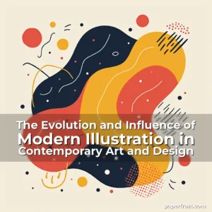 Read more about the article The Evolution and Influence of Modern Illustration in Contemporary Art and Design